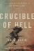 Crucible of Hell : The Heroism and Tragedy of Okinawa 1945