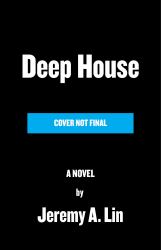 Deep House : The Gayest Love Story Ever Told