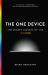 The One Device : The Secret History of the IPhone