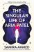 The Singular Life of Aria Patel