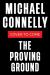 The Proving Ground : A Lincoln Lawyer Novel