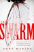 The Swarm : A Novel
