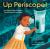 Up Periscope! : How Engineer Raye Montague Revolutionized Shipbuilding