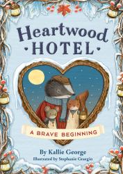 Heartwood Hotel: a Brave Beginning