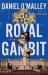 Royal Gambit : A Novel