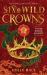 Six Wild Crowns Six Wild Crowns