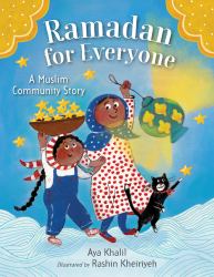 Ramadan for Everyone : A Muslim Community Story
