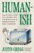 Humanish : What Talking to Your Cat or Naming Your Car Reveals about the Uniquely Human Need to Humanize