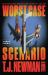 Worst Case Scenario : A Novel