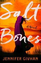 Salt Bones : A Novel