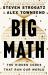 Big Math : The Hidden Codes That Run Our World