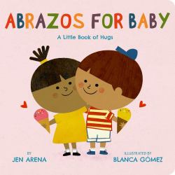 Abrazos for Baby : A Little Book of Hugs