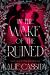 In the Wake of the Ruined : A Novel In the Wake of the Ruined : A Novel