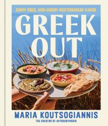 Greek Out : Sunny Vibes, High-Energy Mediterranean Flavor