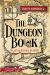 The Dungeon Book The Dungeon Book