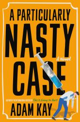 A Particularly Nasty Case : A Novel