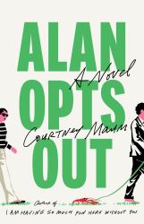 Alan Opts Out : A Novel