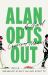 Alan Opts Out : A Novel