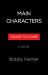 Main Characters : A Novel