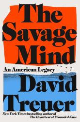 The Savage Mind : An American Legacy