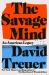 The Savage Mind : An American Legacy