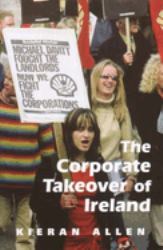 The Corporate Take over of Ireland
