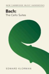 Bach : The Cello Suites