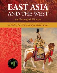 East Asia and the West : An Entangled History