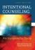 Counseling : An Intentionally Directed Process (First Edition)