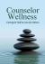 Counselor Wellness: Caring for Self to Care for Others (First Edition)
