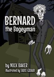 Bernard the Bogeyman