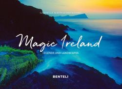 Magic Ireland : Legends and Landscapes