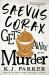 Saevus Corax Gets Away with Murder Saevus Corax Gets Away with Murder