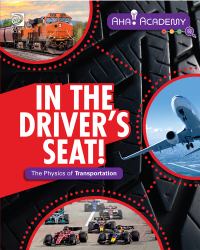 In the Driver's Seat! the Physics of Transportation