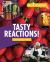 Tasty Reactions! the Chemistry of Food