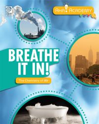 Breathe It in! the Chemistry of Air