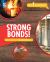 Strong Bonds! the Chemistry of Building Materials Strong Bonds! the Chemistry of Building Materials