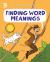 Finding Word Meanings Finding Word Meanings