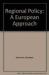 Regional Policy : A European Approach