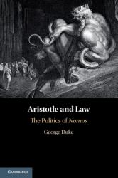 Aristotle and Law : The Politics of Nomos