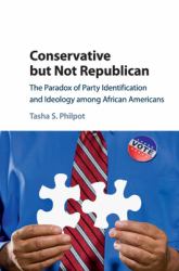 Conservative but Not Republican : The Paradox of Party Identification and Ideology among African Americans