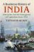 A Business History of India : Enterprise and the Emergence of Capitalism From 1600