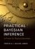 Practical Bayesian Inference : A Primer for Physical Scientists Practical Bayesian Inference : A Primer for Physical Scientists