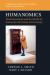 Humanomics : Moral Sentiments and the Wealth of Nations for the Twenty-First Century