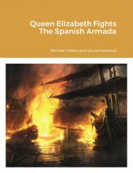 Queen Elizabeth Fights the Spanish Armada