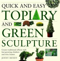 Quick and Easy Topiary