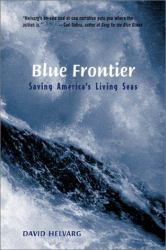 Blue Frontier : Saving America's Living Seas