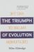 The Triumph of Evolution : And the Failure of Creationism