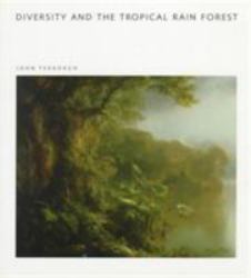 Diversity and the Trpoical Rain Forest