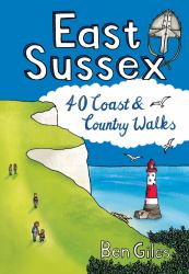 East Sussex Pocket Mountains : 40 Coast and Country Walks